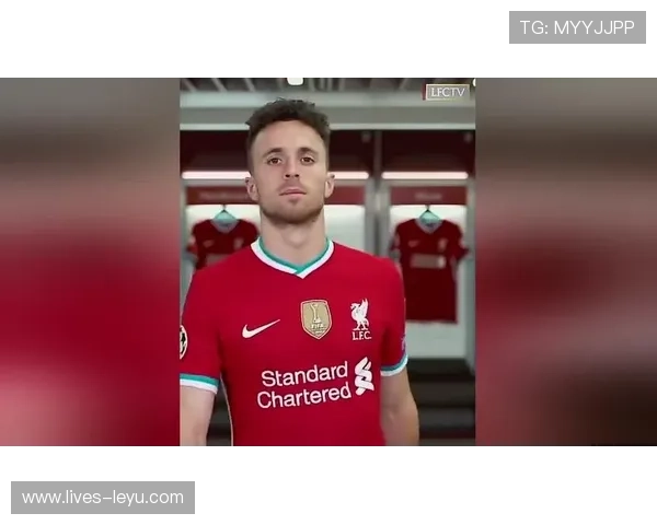 若塔利物浦复出在即，球队迎来重要战力回归