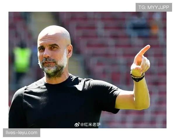 瓜迪奥拉重塑边后卫角色:战术革新持续驱动球队竞争力提升 瓜迪奥拉重塑边后卫角色:战术革新持续驱动球队竞争力提升